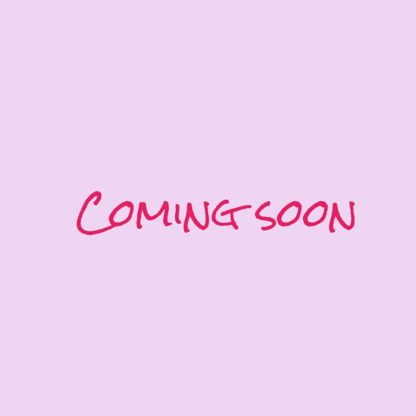 coming soon